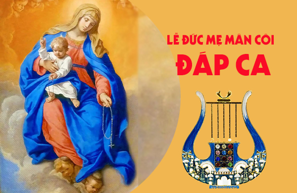 Đáp ca – Lễ Đức Mẹ Mân Côi